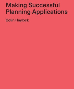 Good Practice Guide: Making Successful Planning Applications eBook