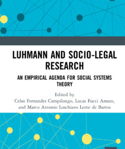 Luhmann and Socio-Legal Research: An Empirical Agenda for Social Systems Theory eBook