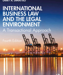International Business Law and the Legal Environment: A Transactional Approach, 4th Edition eBook