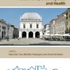 Pedestrians, Urban Spaces and Health: Proceedings of the XXIV International Conference on Living and Walking in Cities (LWC, September 12-13, 2019, Brescia, Italy) eBook