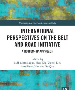 International Perspectives on the Belt and Road Initiative: A Bottom-Up Approach eBook
