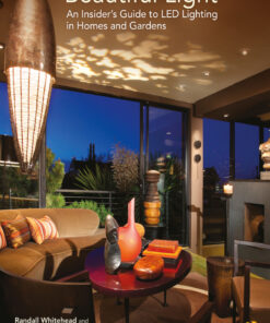 Beautiful Light: An Insider’s Guide to LED Lighting in Homes and Gardens eBook