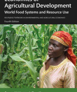 Economics of Agricultural Development: World Food Systems and Resource Use, 4th Edition eBook