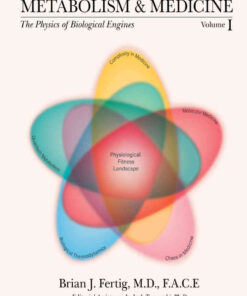 Metabolism and Medicine: The Physics of Biological Engines (Volume 1) eBook