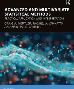 Advanced and Multivariate Statistical Methods: Practical Application and Interpretation, 7th Edition eBook