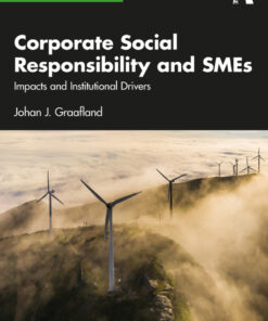 Corporate Social Responsibility and SMEs: Impacts and Institutional Drivers eBook
