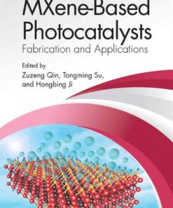 MXene-Based Photocatalysts: Fabrication and Applications eBook