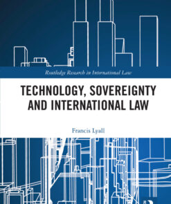 Technology, Sovereignty and International Law eBook