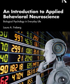 An Introduction to Applied Behavioral Neuroscience: Biological Psychology in Everyday Life, 1st Edition eBook