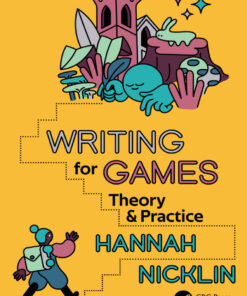 Writing for Games: Theory and Practice eBook