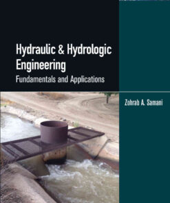 Hydraulic & Hydrologic Engineering: Fundamentals and Applications, 1st Edition eBook