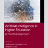 Artificial Intelligence in Higher Education: A Practical Approach eBook