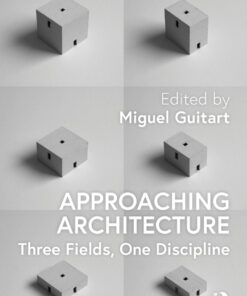Approaching Architecture: Three Fields, One Discipline eBook