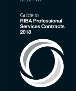 Guide to RIBA Professional Services Contracts 2018 eBook