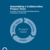 Assembling a Collaborative Project Team: Practical tools including Multidisciplinary Schedules of Services eBook