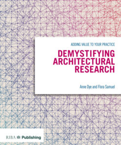 Demystifying Architectural Research: Adding Value to Your Practice eBook