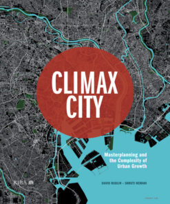 Climax City: Masterplanning and the Complexity of Urban Growth eBook