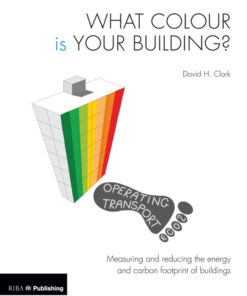 What Colour is your Building?: Measuring and reducing the energy and carbon footprint of buildings eBook