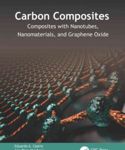 Carbon Composites: Composites with Nanotubes, Nanomaterials, and Graphene Oxide eBook