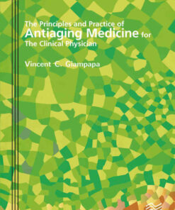 The Principles and Practice of Antiaging Medicine for the Clinical Physician eBook