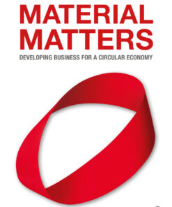 Material Matters: Developing Business for a Circular Economy eBook