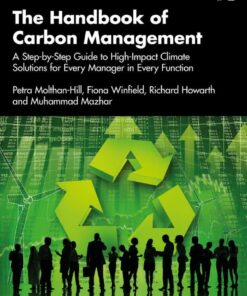 The Handbook of Carbon Management: A Step-by-Step Guide to High-Impact Climate Solutions for Every Manager in Every Function eBook