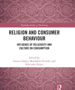 Religion and Consumer Behaviour: Influence of Religiosity and Culture on Consumption, 1st Edition eBook
