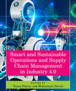 Smart and Sustainable Operations and Supply Chain Management in Industry 4.0, 1st Edition eBook