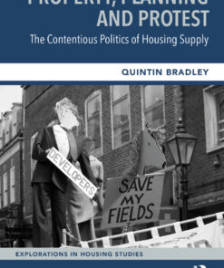 Property, Planning and Protest: The Contentious Politics of Housing Supply eBook