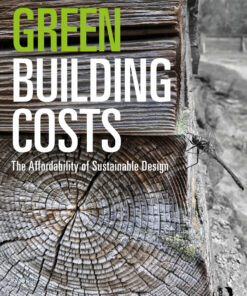 Green Building Costs: The Affordability of Sustainable Design eBook