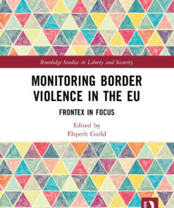 Monitoring Border Violence in the EU: Frontex in Focus eBook