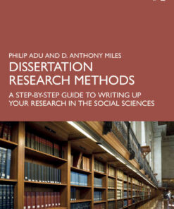 Dissertation Research Methods: A Step-by-Step Guide to Writing Up Your Research in the Social Sciences eBook