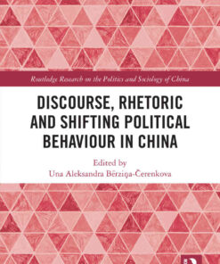 Discourse, Rhetoric and Shifting Political Behaviour in China eBook