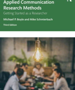 Applied Communication Research Methods: Getting Started as a Researcher, 3rd Edition eBook