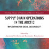 Supply Chain Operations in the Arctic: Implications for Social Sustainability eBook