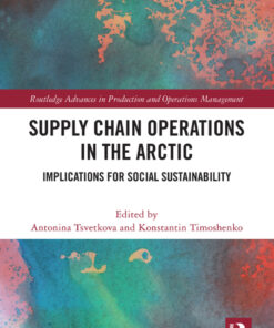 Supply Chain Operations in the Arctic: Implications for Social Sustainability eBook