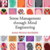 Stress Management through Mind Engineering, 1st Edition eBook