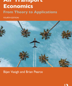 Air Transport Economics: From Theory to Applications, 4th Edition eBook