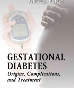 Gestational Diabetes: Origins, Complications, and Treatment eBook