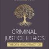 Criminal Justice Ethics: Theory and Practice, 6th Edition eBook