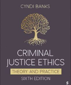 Criminal Justice Ethics: Theory and Practice, 6th Edition eBook