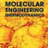 Molecular Engineering Thermodynamics eBook
