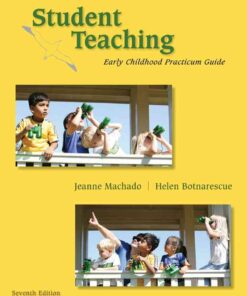 Student Teaching: Early Childhood Practicum Guide, 7th Edition eBook