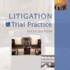 Litigation and Trial Practice, 6th Edition eBook