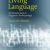 Living Language: An Introduction to Linguistic Anthropology, 1st Edition eBook