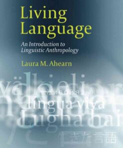 Living Language: An Introduction to Linguistic Anthropology, 1st Edition eBook
