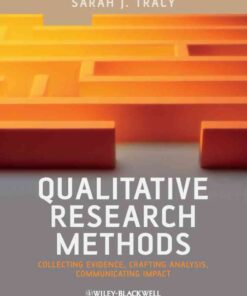 Qualitative Research Methods: Collecting Evidence, Crafting Analysis, Communicating Impact, 1st Edition eBook