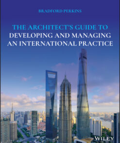 The Architect's Guide to Developing and Managing an International Practice eBook