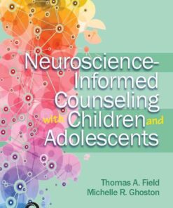 Neuroscience-Informed Counseling with Children and Adolescents eBook
