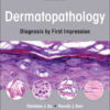 Dermatopathology: Diagnosis by First Impression eBook